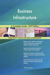 Business Infrastructure A Complete Guide - 2019 Edition