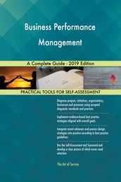 Business Performance Management A Complete Guide - 2019 Edition