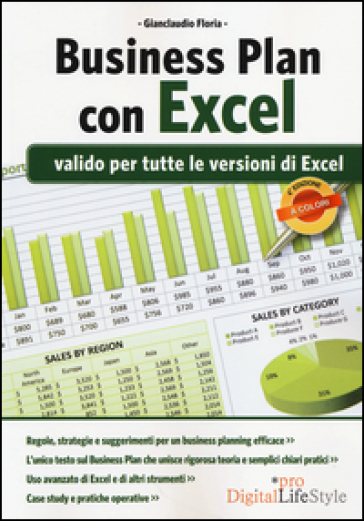 Business Plan con Excel. Valido per tutte le versioni di Excel - Gianclaudio Floria
