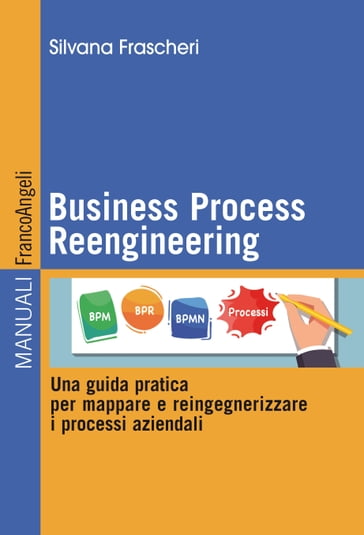 Business Process Reengineering - Silvana Frascheri