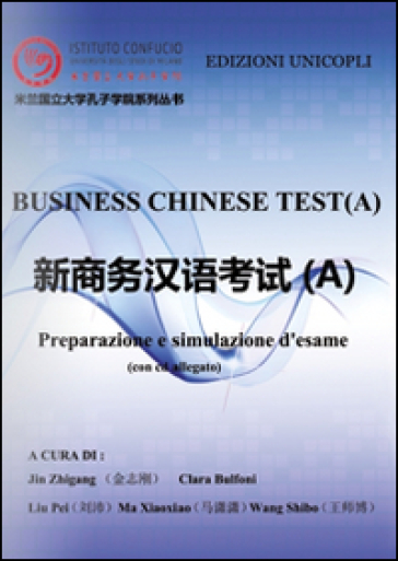A Business chinese test. Preparazione e simulazione d'esame