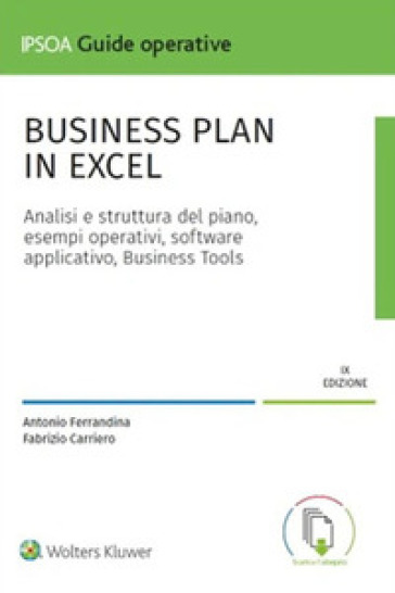 Business plan in Excel. Con software - Antonio Ferrandina - Fabrizio Carriero