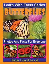 Butterflies Photos and Facts for Everyone