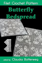 Butterfly Bedspread Filet Crochet Pattern
