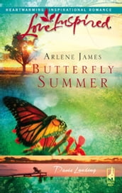 Butterfly Summer (Mills & Boon Love Inspired) (Davis Landing, Book 1)