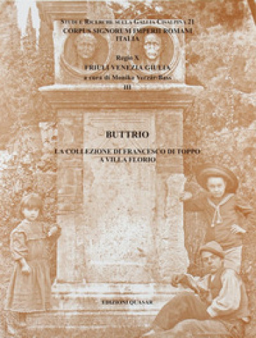 Buttrio. La collezione di Francesco Di Toppo a villa Florio