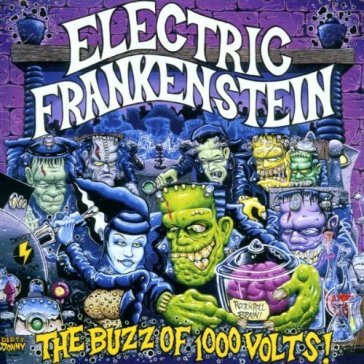 Buzz of 1000 volts - Electric Frankenstein