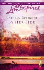 By Her Side (Mills & Boon Love Inspired) (Davis Landing, Book 2)