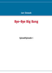 Bye-Bye Big Bang