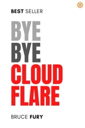 Bye Bye Cloudflare
