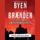 Byen brænder - Femte bog: Dæmonbroderen