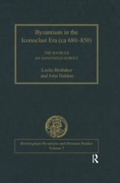 Byzantium in the Iconoclast Era (ca 680850): The Sources