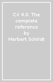 C# 4.0. The complete reference