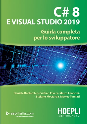 C# 8 e Visual Studio 2019 - Alessio Leoncini - Cristian Civera - Daniele Bochicchio - Matteo Tumiati - Stefano Mostarda