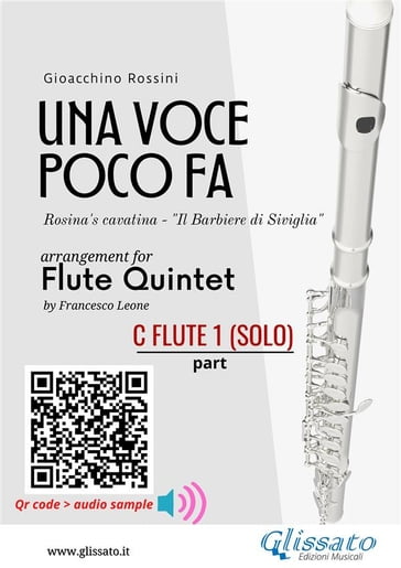 C Flute 1 (solo) part of "Una voce poco fa" for Flute Quintet - Gioacchino Rossini - a cura di Francesco Leone