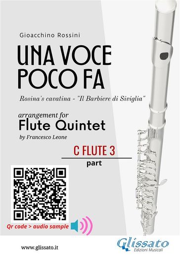 C Flute 3 part of "Una voce poco fa" for Flute Quintet - Gioacchino Rossini - a cura di Francesco Leone