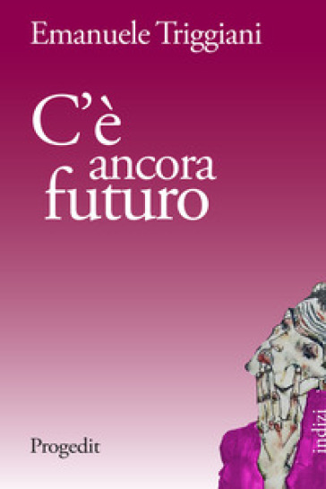 C'è ancora futuro - Emanuele Triggiani