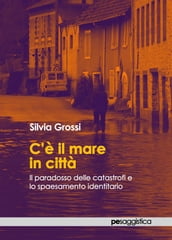 C è il mare in città