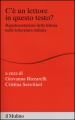 C è un lettore in questo testo? Rappresentazioni della lettura nella letteratura italiana