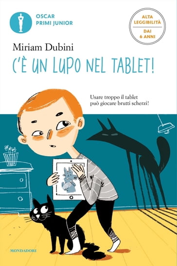 C'è un lupo nel tablet! (Ediz. Alta Leggibilità) - Miriam Dubini