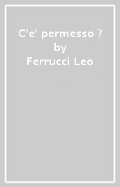 C e  permesso ?