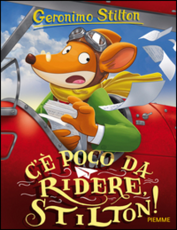 C'è poco da ridere, Stilton! - Geronimo Stilton