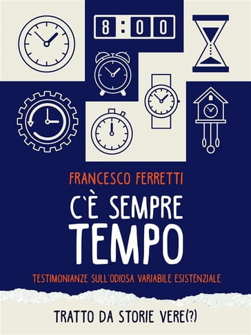 C'è sempre tempo - Francesco Ferretti