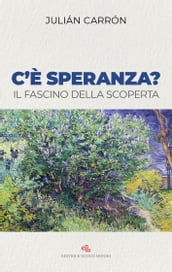 C è speranza?