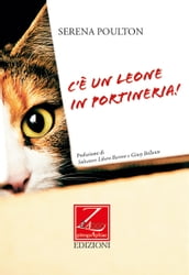 C è un leone in portineria