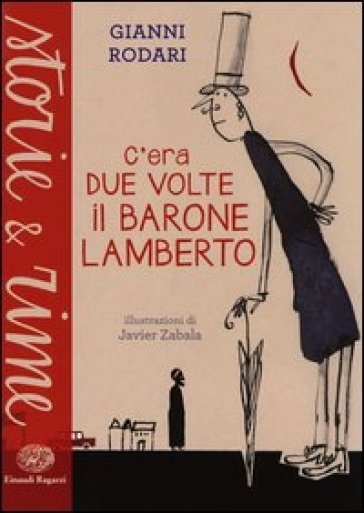 C'era due volte il barone Lamberto. Ediz. a colori - Gianni Rodari