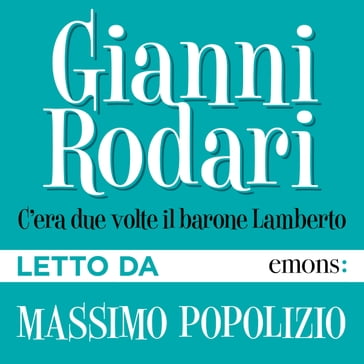 C'era due volte il barone Lamberto - Gianni Rodari