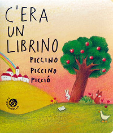 C'era un librino piccino piccino picciò. Ediz. a colori - Antonella Abbatiello