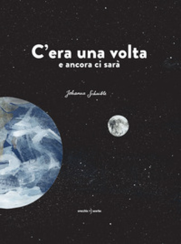 C'era una volta e ancora ci sarà - Johanna Schaible