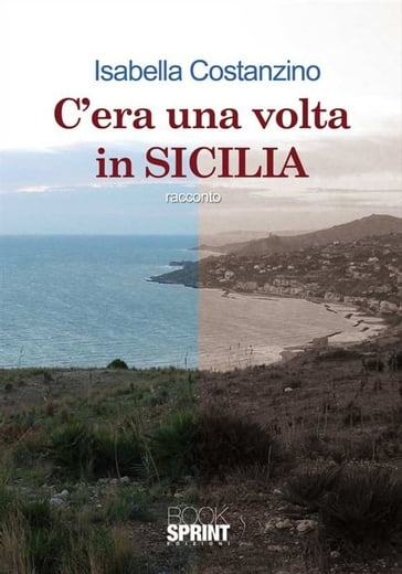 C'era una volta in Sicilia - Isabella Costanzino