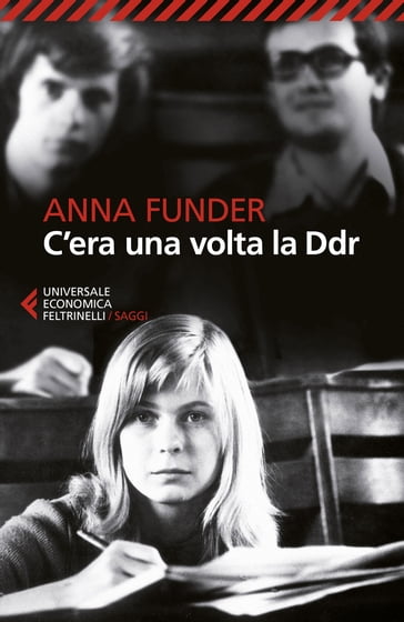 C'era una volta la Ddr - Anna Funder