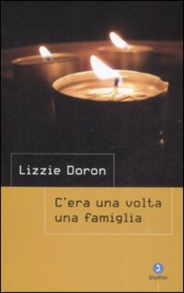 C'era una volta una famiglia - NA - Lizzie Doron