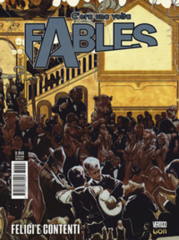 C'era una volta. Fables. Vol. 43: Felici e contenti - Bill Willingham