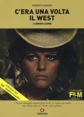 C era una volta il West di Sergio Leone