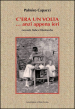 C era una volta... anzi appena ieri. Racconti, fiabe e filastrocche