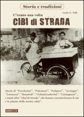 C erano una volta cibi di strada