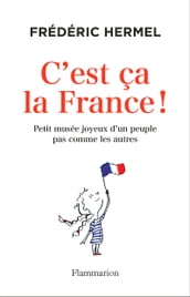 C est ça la France!