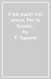 C est parti! Vol. unico. Per la Scuola media. Con CD Audio. Con e-book. Con espansione online