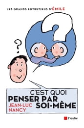 C est quoi penser par soi-même ?