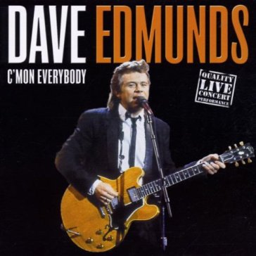 C'mon everybody - Dave Edmunds