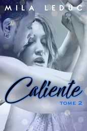 CALIENTE - Tome 2