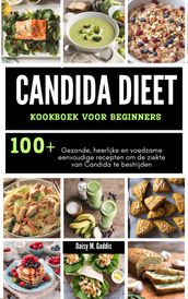 CANDIDA DIEET KOOKBOEK VOOR BEGINNERS