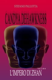 CANDYA DEHAWKNESS L IMPERO DI ZHAN