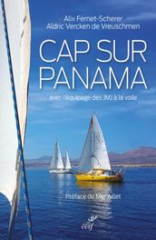 CAP SUR PANAMA - AVEC L EQUIPAGE DES JMJ A LA VOILE