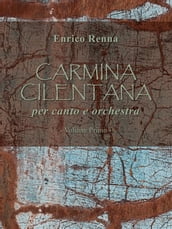 CARMINA CILENTANA per canto e orchestra volume primo