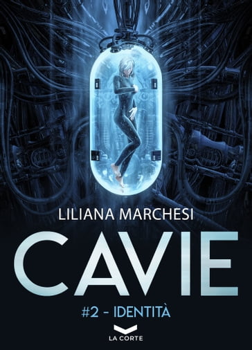 CAVIE 2 - Identità - Liliana Marchesi